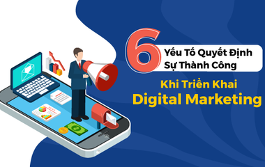 Các yếu tố chính để cải thiện Digital Marketing doanh nghiệp của bạn