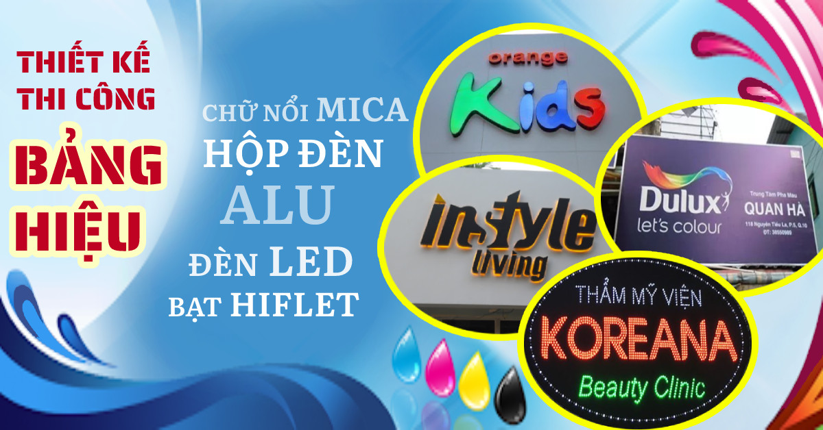 Đơn vị thi công bảng hiệu quảng cáo Bình Dương giá rẻ & uy tín